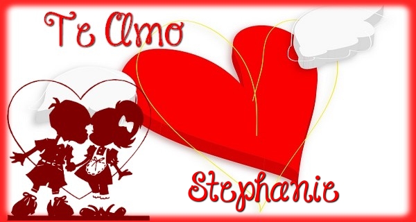 Felicitaciones de amor - Te Amo, Stephanie