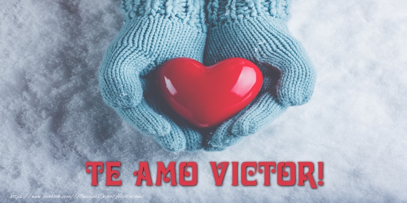 Felicitaciones de amor - Corazón | TE AMO Victor!