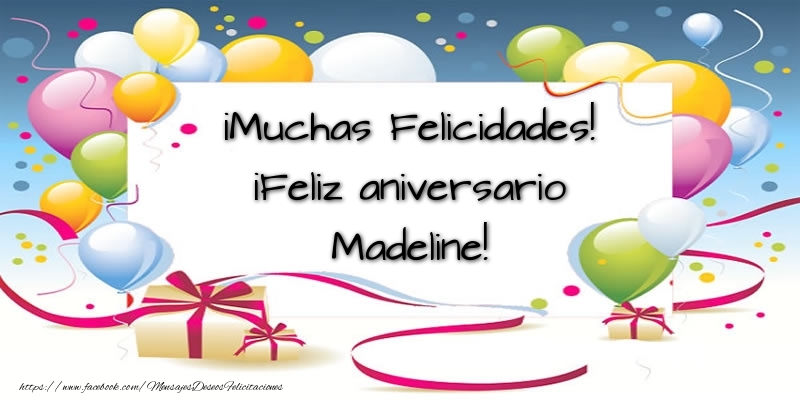 Felicitaciones de aniversario - Globos & Regalo | ¡Muchas Felicidades! ¡Feliz aniversario Madeline!