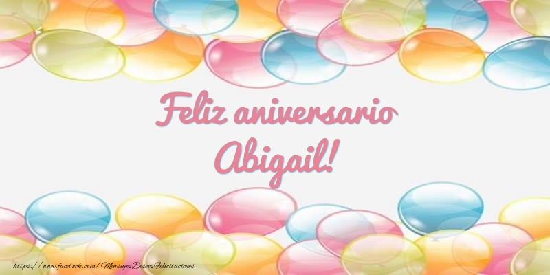 Felicitaciones de aniversario - Globos | Feliz aniversario Abigail!