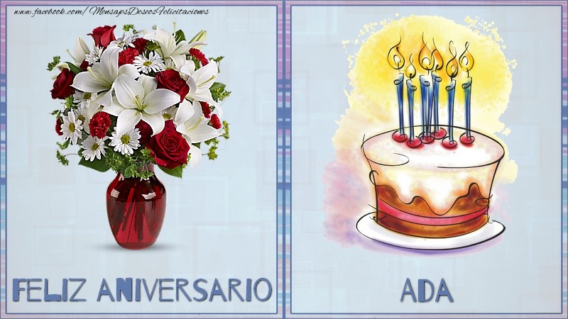 Felicitaciones de aniversario - Ramo De Flores & Tartas | Feliz aniversario Ada