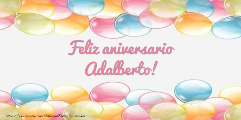 Felicitaciones de aniversario - Feliz aniversario Adalberto!