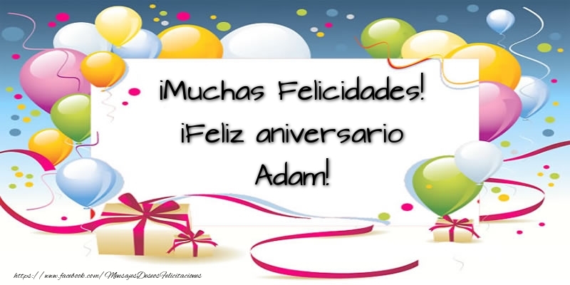 Felicitaciones de aniversario - Globos & Regalo | ¡Muchas Felicidades! ¡Feliz aniversario Adam!