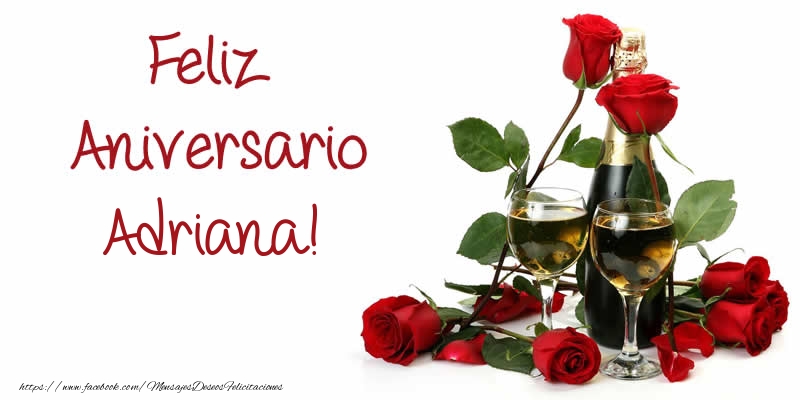 Felicitaciones de aniversario - Champán & Rosas | Feliz Aniversario Adriana!