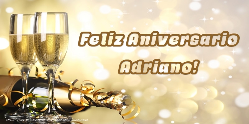Felicitaciones de aniversario - Champán | Feliz Aniversario Adriano!