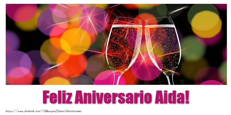 Felicitaciones de aniversario - Champán | Feliz Aniversario Aida!