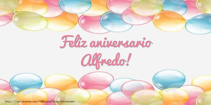 Felicitaciones de aniversario - Feliz aniversario Alfredo!