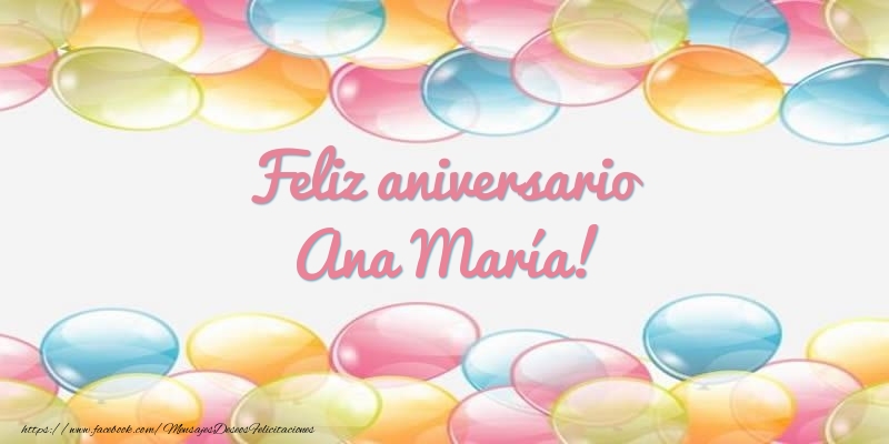 Felicitaciones de aniversario - Globos | Feliz aniversario Ana María!