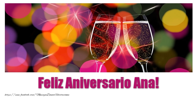 Felicitaciones de aniversario - Champán | Feliz Aniversario Ana!