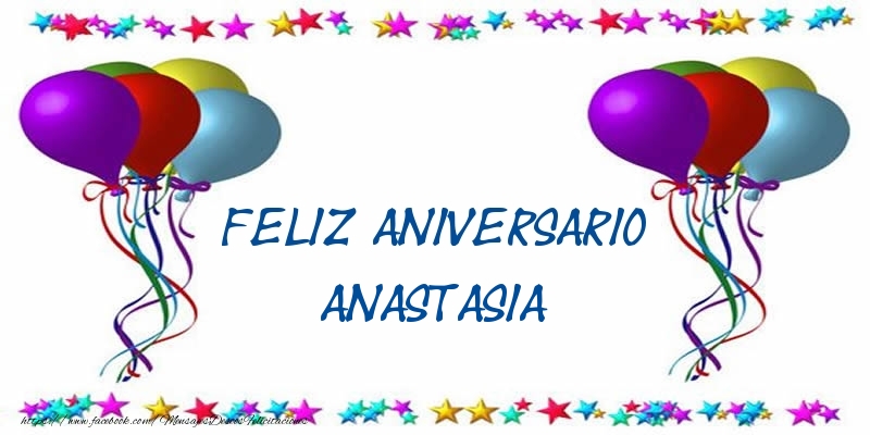 Felicitaciones de aniversario - Globos | Feliz aniversario Anastasia