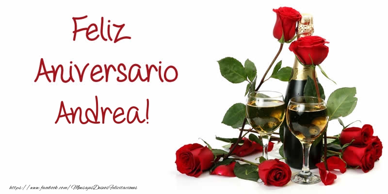 Felicitaciones de aniversario - Champán & Rosas | Feliz Aniversario Andrea!