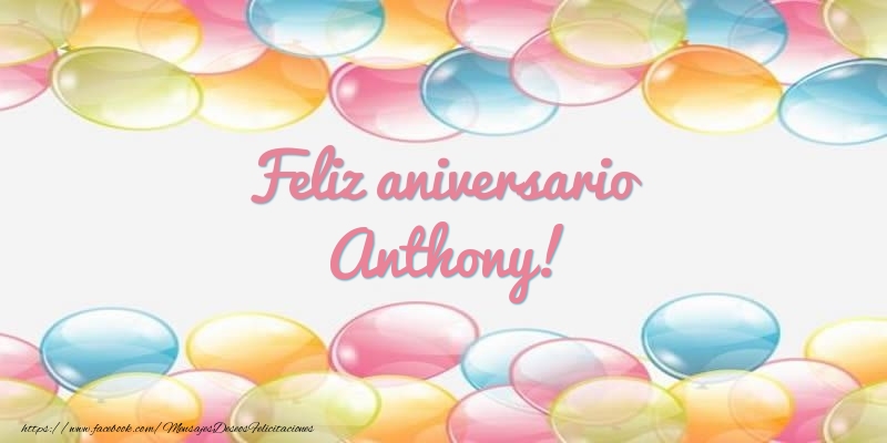 Felicitaciones de aniversario - Globos | Feliz aniversario Anthony!