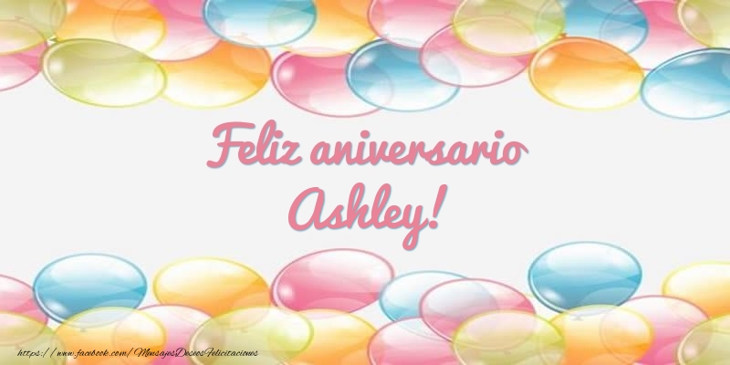 Felicitaciones de aniversario - Globos | Feliz aniversario Ashley!
