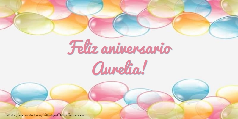 Felicitaciones de aniversario - Feliz aniversario Aurelia!