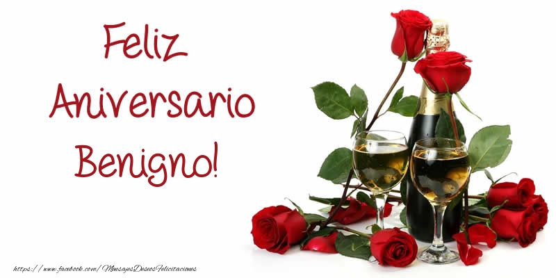 Felicitaciones de aniversario - Champán & Rosas | Feliz Aniversario Benigno!