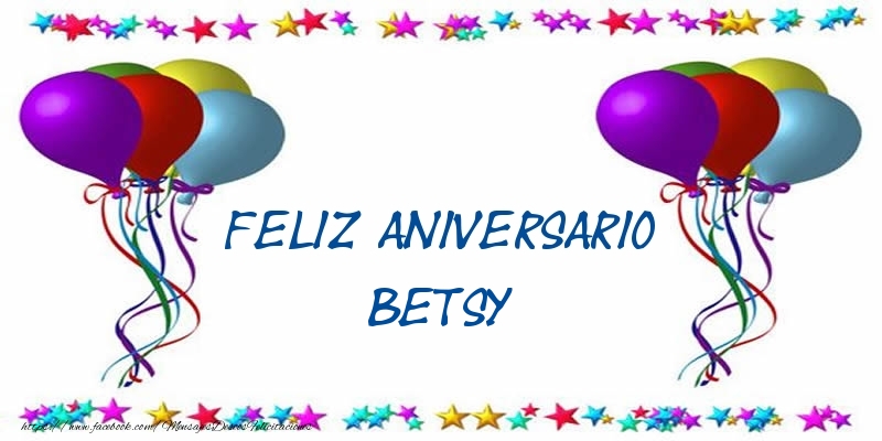 Felicitaciones de aniversario - Globos | Feliz aniversario Betsy
