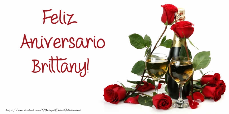 Felicitaciones de aniversario - Champán & Rosas | Feliz Aniversario Brittany!