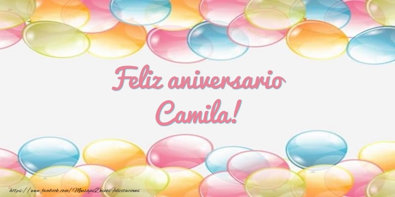 Felicitaciones de aniversario - Globos | Feliz aniversario Camila!