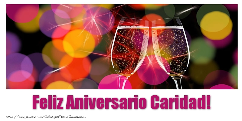 Felicitaciones de aniversario - Champán | Feliz Aniversario Caridad!