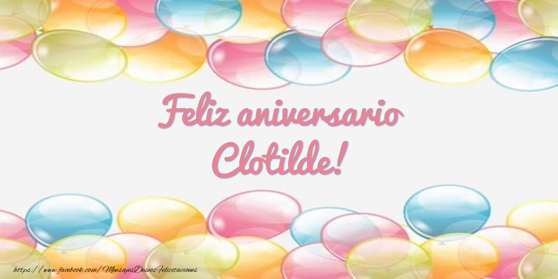 Felicitaciones de aniversario - Feliz aniversario Clotilde!