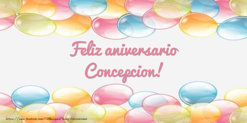 Felicitaciones de aniversario - Globos | Feliz aniversario Concepcion!