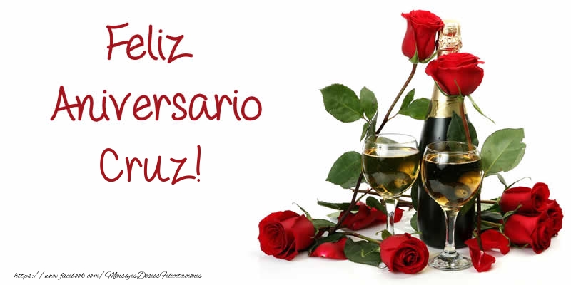 Felicitaciones de aniversario - Champán & Rosas | Feliz Aniversario Cruz!