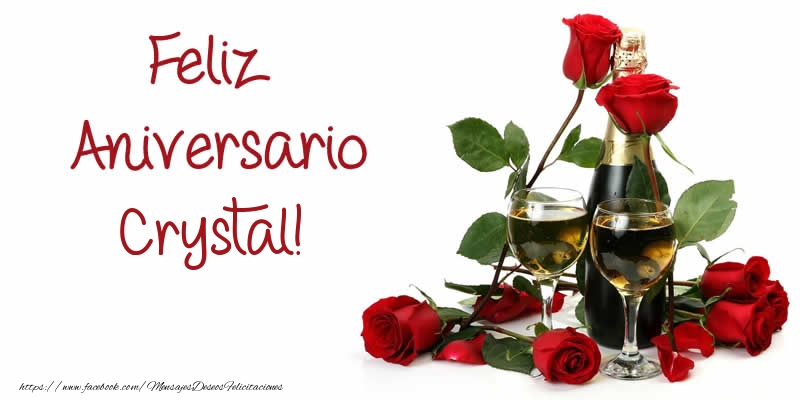 Felicitaciones de aniversario - Champán & Rosas | Feliz Aniversario Crystal!