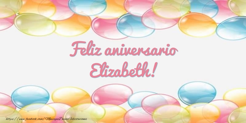 Felicitaciones de aniversario - Feliz aniversario Elizabeth!