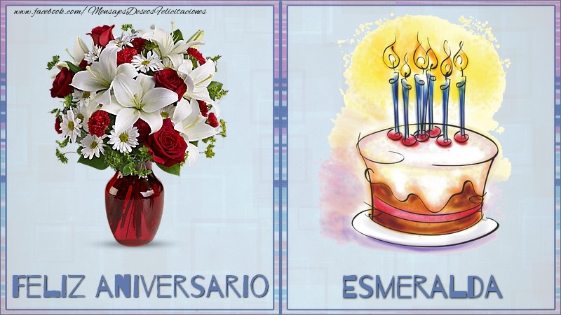 Felicitaciones de aniversario - Feliz aniversario Esmeralda