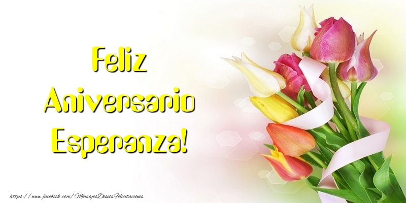 Felicitaciones de aniversario - Flores & Ramo De Flores | Feliz Aniversario Esperanza!