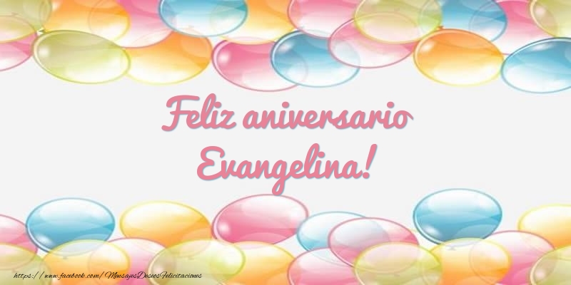 Felicitaciones de aniversario - Feliz aniversario Evangelina!