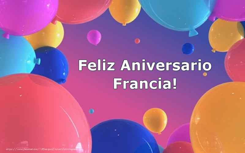 Felicitaciones de aniversario - Globos | Feliz Aniversario Francia!