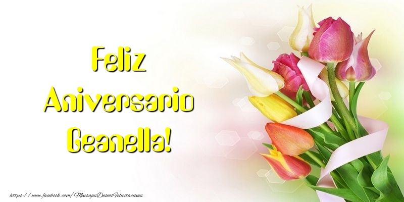 Felicitaciones de aniversario - Flores & Ramo De Flores | Feliz Aniversario Geanella!