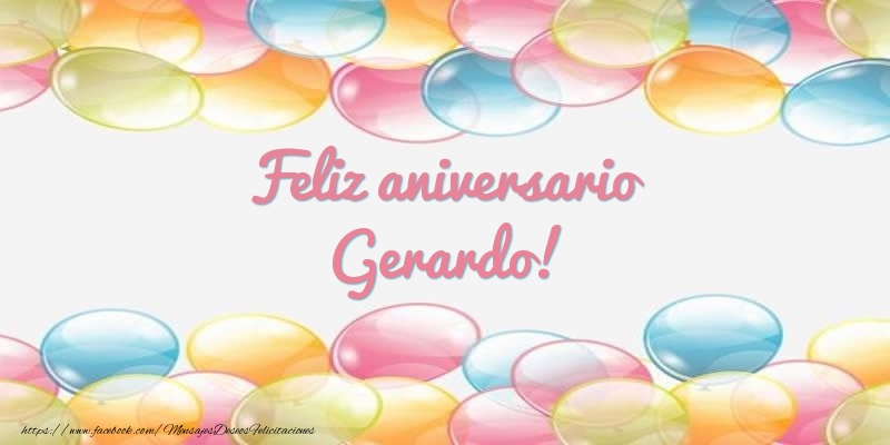 Felicitaciones de aniversario - Globos | Feliz aniversario Gerardo!