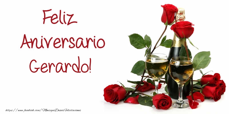 Felicitaciones de aniversario - Champán & Rosas | Feliz Aniversario Gerardo!