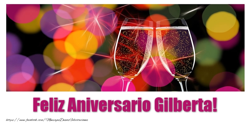 Felicitaciones de aniversario - Champán | Feliz Aniversario Gilberta!