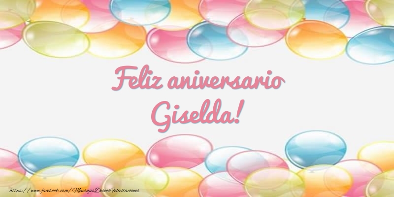 Felicitaciones de aniversario - Globos | Feliz aniversario Giselda!