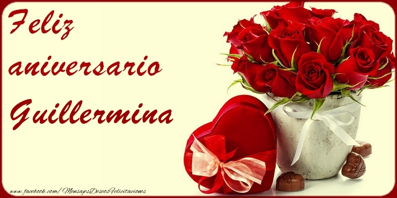 Felicitaciones de aniversario - Rosas | Feliz Aniversario Guillermina!