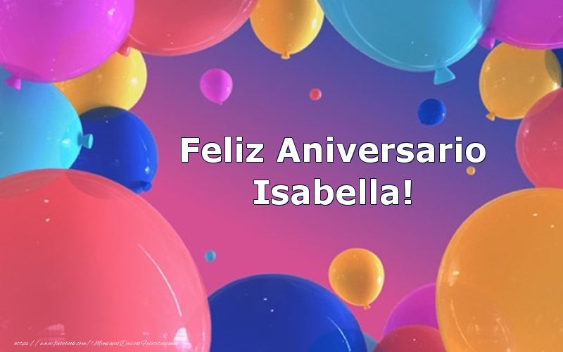 Felicitaciones de aniversario - Globos | Feliz Aniversario Isabella!