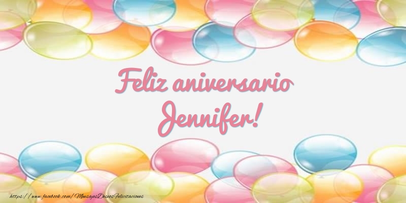 Felicitaciones de aniversario - Globos | Feliz aniversario Jennifer!