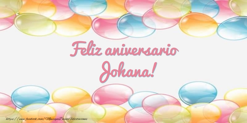 Felicitaciones de aniversario - Globos | Feliz aniversario Johana!