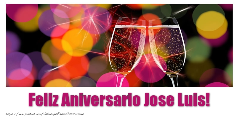 Felicitaciones de aniversario - Champán | Feliz Aniversario Jose Luis!