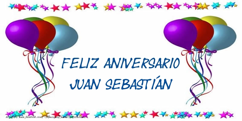 Felicitaciones de aniversario - Globos | Feliz aniversario Juan Sebastián