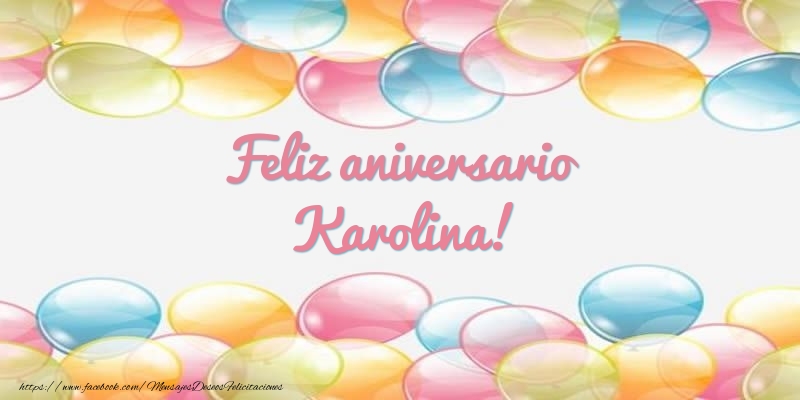 Felicitaciones de aniversario - Feliz aniversario Karolina!