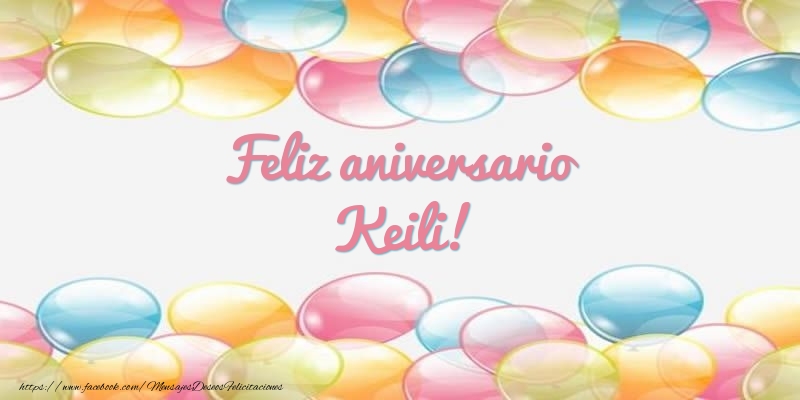 Felicitaciones de aniversario - Globos | Feliz aniversario Keili!
