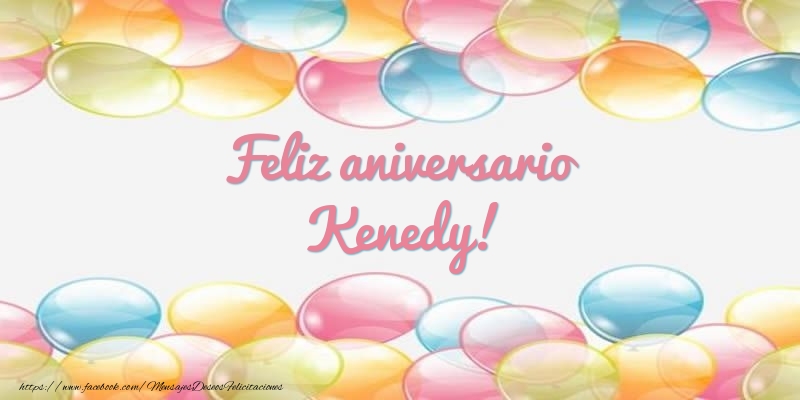 Felicitaciones de aniversario - Globos | Feliz aniversario Kenedy!