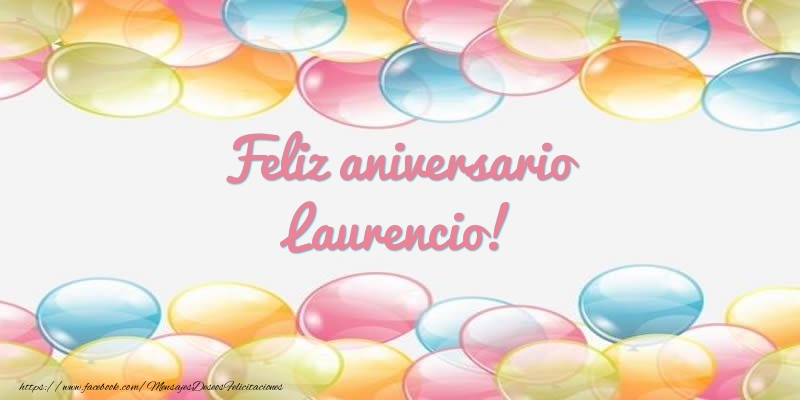 Felicitaciones de aniversario - Globos | Feliz aniversario Laurencio!