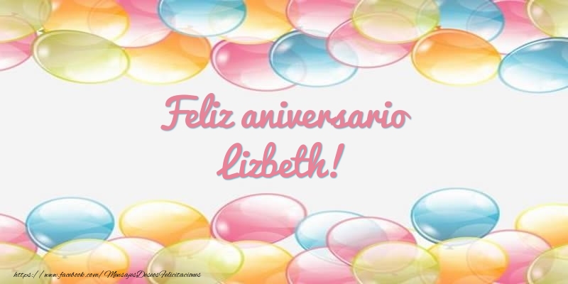 Felicitaciones de aniversario - Globos | Feliz aniversario Lizbeth!