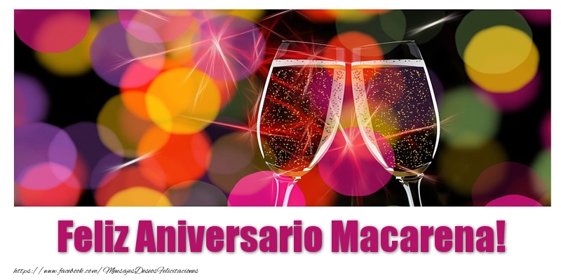 Felicitaciones de aniversario - Feliz Aniversario Macarena!