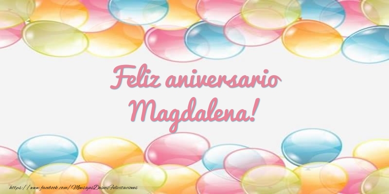 Felicitaciones de aniversario - Globos | Feliz aniversario Magdalena!
